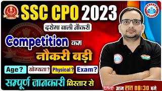 SSC CPO Vacancy 2023  SSC CPO Syllabus Age limit Eligibility Exam Date  CPO Info By Ankit Sir [upl. by Klug]