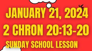 Sunday School Lesson January 21 2024 2 Chronicles 20 13 20 [upl. by Otnas]