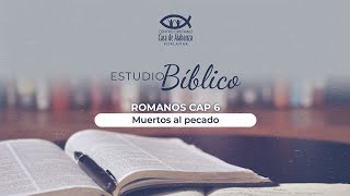 Estudio Bíblico  Romanos Cap 6  Apóstol Luis García [upl. by Ferren]