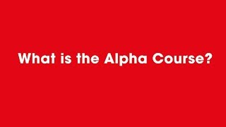 What is the Alpha Course [upl. by Pena259]