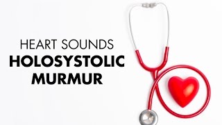 Holosystolic Murmur  Heart Sounds  MEDZCOOL [upl. by Kuehnel478]