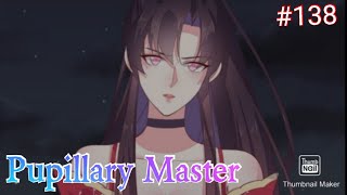 Pupillary Master Chapter 138 [upl. by Orola]