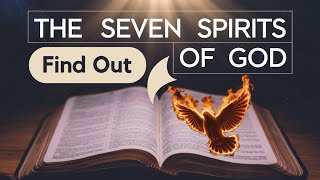 The Seven Spirits of God Explained [upl. by Umberto]