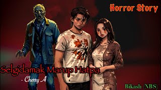 “Selgidamak Marup Hatpa”  Manipuri Horror Story  Manipuri Ghost Story [upl. by Aneehsram]