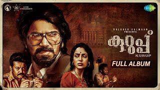 Kurup Malayalam  Full Album  Dulquer Salmaan  Sobhita Dhulipala  Srinath Rajendran [upl. by Rolando]