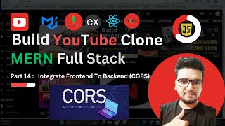 Part 14  Integrate Frontend To Backend CORS  Build YouTube Clone using MERN  React JS Project [upl. by Cristi]