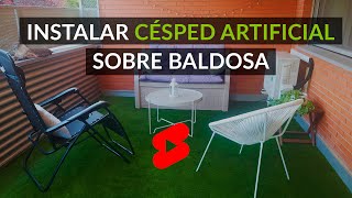 5 PASOS Cómo INSTALAR césped artificial sobre BALDOSA 🛠 🌱 [upl. by Aiderfla779]