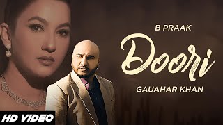 Doori  B Praak HD Video  Gauhar Khan  Jaani  Latest Punjabi Songs 2024  Folk N Funkey [upl. by Naanac339]