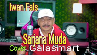 SARJANA MUDA IWAN FALS Cover GALASMART Edd MAS IS KM 29 [upl. by Flanigan]