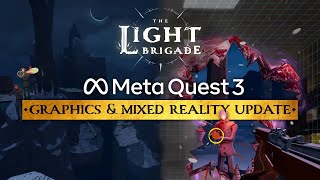 The Light Brigade  Quest 3 Graphics  Mixed Reality UPDATE [upl. by Pentha596]