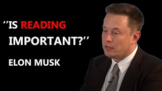 Is Reading Important  Elon Musk [upl. by Oeniri]