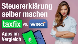 Steuererklärung selber machen Steuer Apps von Taxfix und Wiso Steuer im Vergleich [upl. by Reyaht]