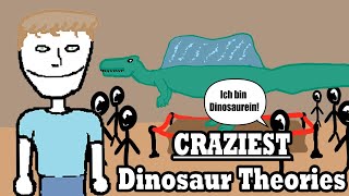 Craziest Dinosaur Theories [upl. by Maiga]