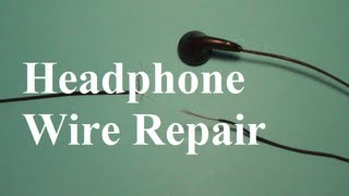 How to Repair Headphone Wires [upl. by Brookner253]