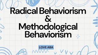 Comparing Radical behaviorism and Methodological Behaviorism in ABA with examples and mock exams [upl. by Airdni]