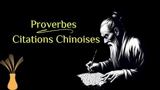 Proverbes Chinois  Citations de sagesse chinoise  1 [upl. by Aonehc]