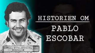 HISTORIEN OM PABLO ESCOBAR [upl. by Kalmick]