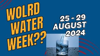 WWW World Water Week 2024  Bridging Boarders  International Peace and security mppsc upsc [upl. by Mcfadden]