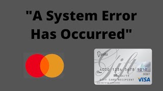 quotA System Error Has Occurred Please Try Againquot HOW TO FIX Vanilla Gift Card Balance [upl. by Nibaj]