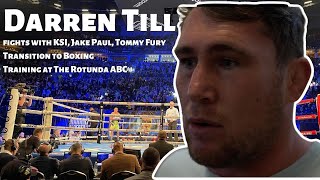 Darren Till is READY for fights with KSI Jake Paul Tommy Fury and Mike Perry [upl. by Philan]