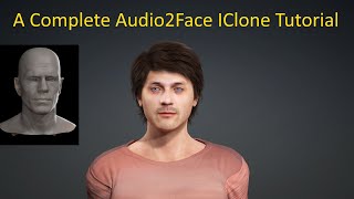 A Complete Audio2Face IClone Tutorial [upl. by Ahsitan]