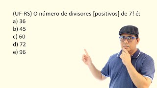 Quantidade de divisores positivos de um número  UFRS [upl. by Barta]