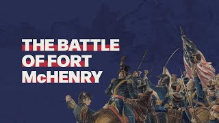 The Battle of Fort McHenry War of 1812 [upl. by Shorter]