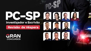 Concurso PC SP Investigador e Escrivão  Revisão de Véspera [upl. by Zebe]