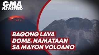 Bagong lava dome namataan sa Mayon Volcano  GMA News Feed [upl. by Diraj63]