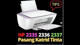 HP 2335 2336 2337 Unboxing Cara Pasang Tinta [upl. by Boni587]