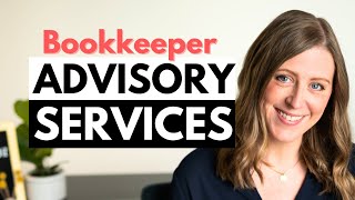 Advisory services as a bookkeeper how to do it [upl. by Cicenia633]