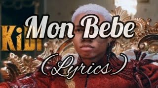 Kidi  Mon Bebe Lyrics [upl. by Esyli97]