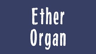 Ether Organ in Charles Ives Symphony No 4 [upl. by Okiam]