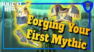 Knighthood How to Forge your First Mythic [upl. by Anihpled]