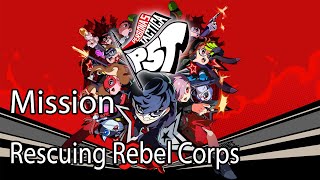 Persona 5 Tactica Mission Rescuing Rebel Corps [upl. by Atkinson]