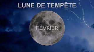 Pleine lune Février 2022 – Lune de Tempête [upl. by Anoy556]