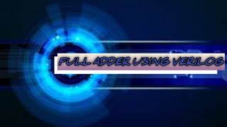 Full adder using verilog code in eda playground  Data flow modelling and Structural flow modelling [upl. by Teyugn907]