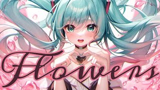 Nightcore  Flowers  Lyrics [upl. by Ecinerev]