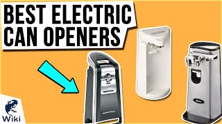 10 Best Electric Can Openers 2020 [upl. by Arhna]