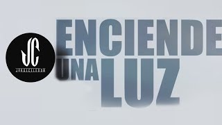 Jorge Celedón amp Marcos Witt  Enciende Una Luz l Video Lyric ® [upl. by Iggy]