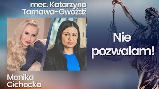 139 Nie pozwalam  Prawo Polityka Wolność  Monika Cichocka mec Katarzyna TarnawaGwóźdź [upl. by Amadis]