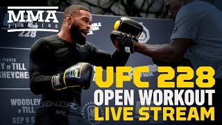 UFC 228 Open Workout Video  Live Stream Archived  MMA Fighting [upl. by Larok]