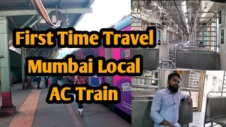 First Time Travel Ac Local Train Mumbai  Thane  Dadar To Nalasopara [upl. by Ruford]