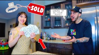 I SOLD MY ENGAGEMENT RING PRANK He Freaked Out [upl. by Yttel]