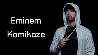 Eminem  Kamikaze Lyrics [upl. by Neffets551]