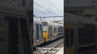 T103 Passing Through Clyde Station Bound For Penrith [upl. by Higbee]