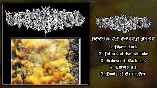 Urushiol  Pools of Green Fire MC FULL ALBUM 2022  Psychedelic Death Metal [upl. by Belier375]