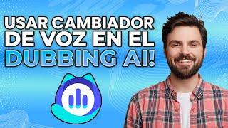 Cómo usar un cambiador de voz en 2024 ¡Cambia voces usando Dubbing AI [upl. by Joete377]