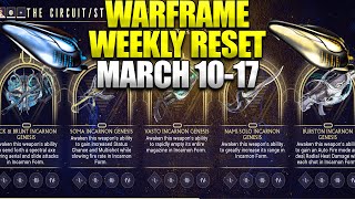 Warframe Weekly Reset March 10 2024  Incarnons And More Grab The Orokin Reactors And Catalysts [upl. by Docila]