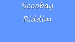 Scoobay Riddim [upl. by Gothar]